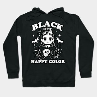 Black is my happy color Hoodie